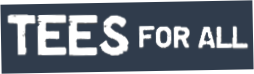 TeesForAll