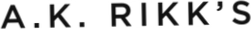 A.K. Rikk's