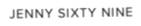 JENNY SIXTY NINE