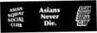 Asians Never Die