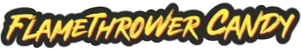 Flamethrower Candy