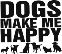 Dogs Make Me Happy