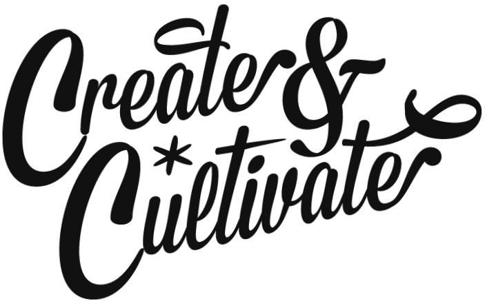 Create And Cultivate