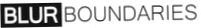Blur Boundaries