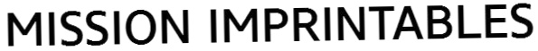 Mission Imprintables