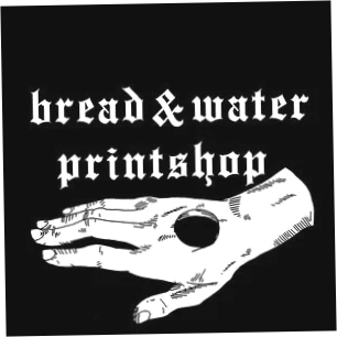 Bread and Water Printshop