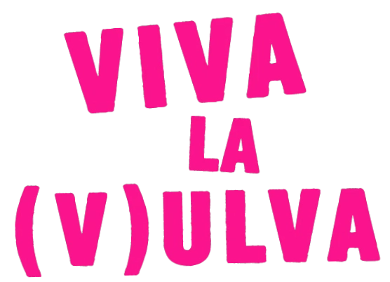 Viva La Vulva