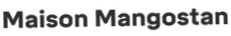 Maison Mangostan