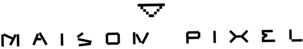Maison Pixel