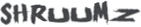 Shruumz