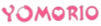 YOMORIO