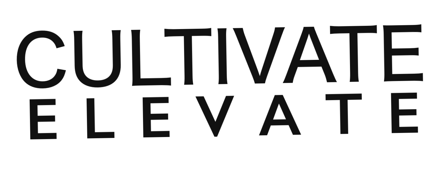 Cultivate Elevate