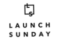 Launch Sunday