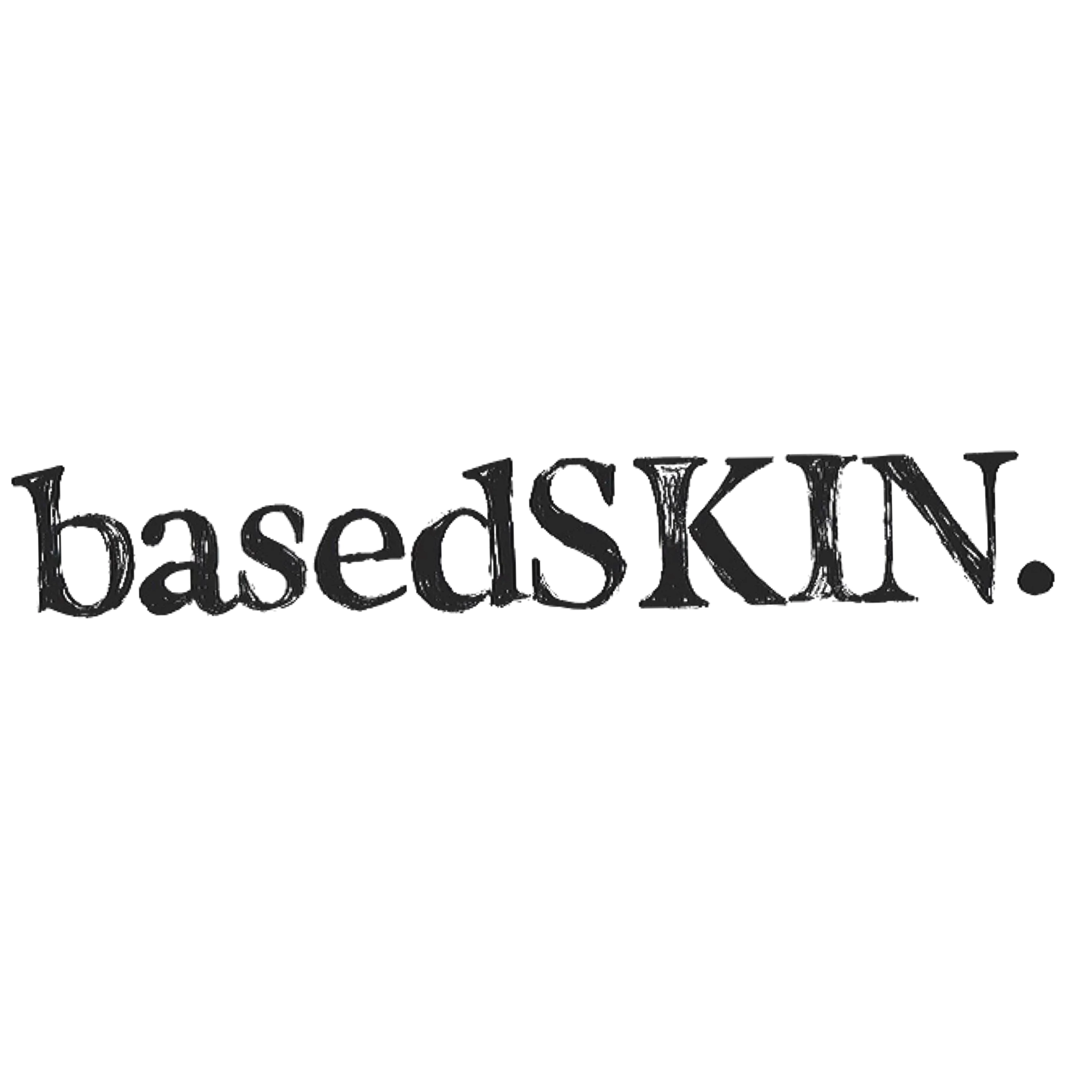 Basedskin