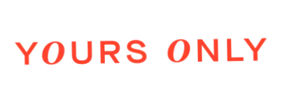 yoursonly