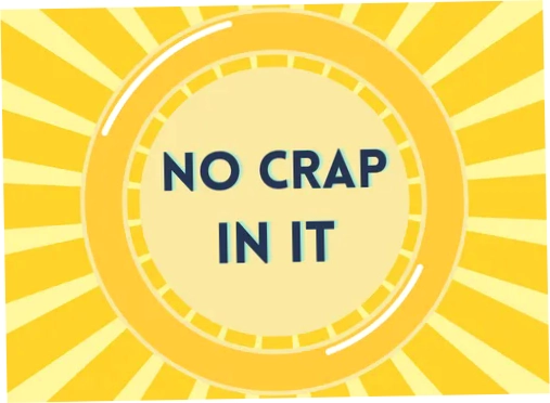 No Crap In It