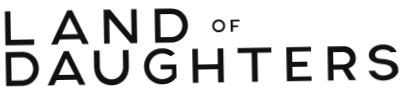 LAND OF DAUGHTERS