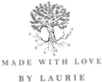 Made With Love By Laurie
