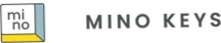 Mino Keys