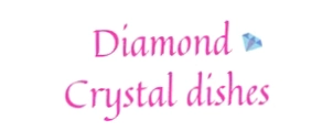 Diamond Crystal Dishes