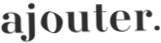 Ajouter
