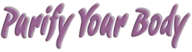 Purify Your Body