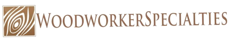 Woodworker Specialties