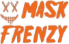 Mask Frenzy