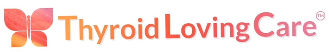 Thyroid Loving Care