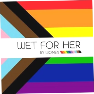 Wet For Her