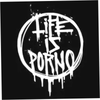 Life is Porno