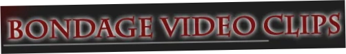 Bondage Video Clips