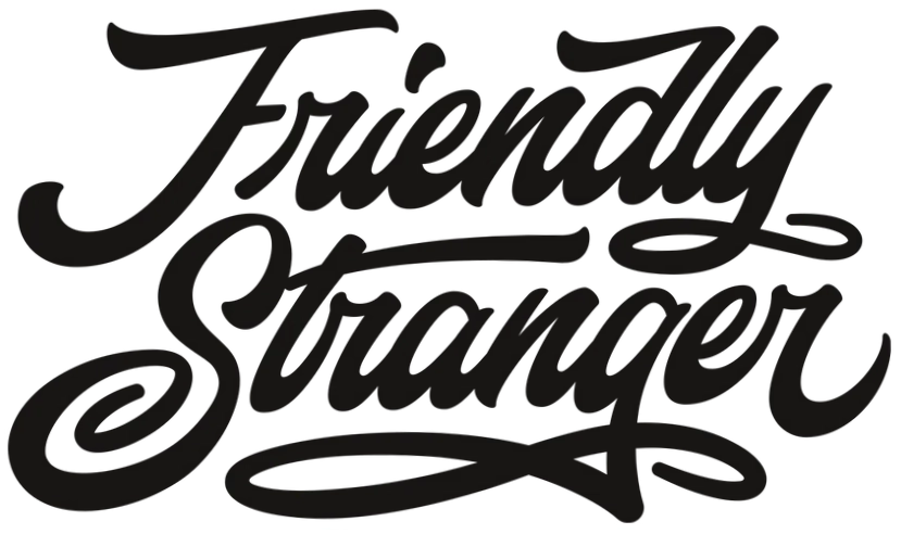 Friendly Stranger