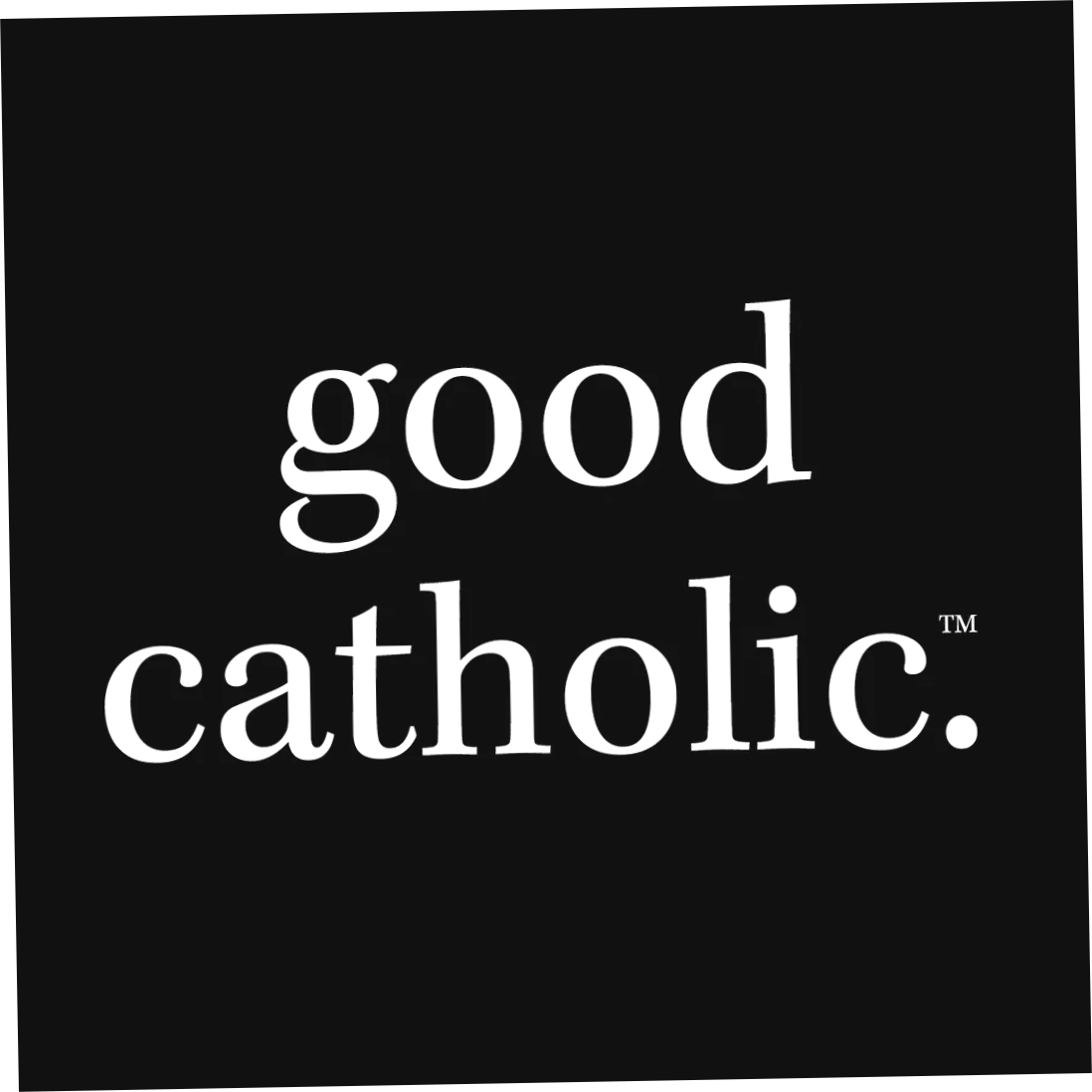 Good Catholic