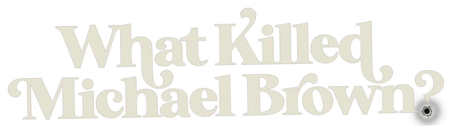 What Killed Michael Brown
