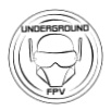Underground FPV