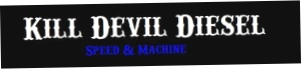 Kill Devil Diesel