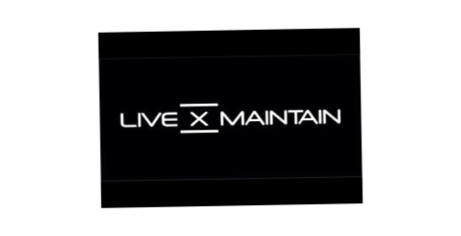 Live X Maintain