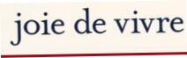 Joie de Vivre