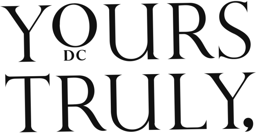 Yours Truly Dc
