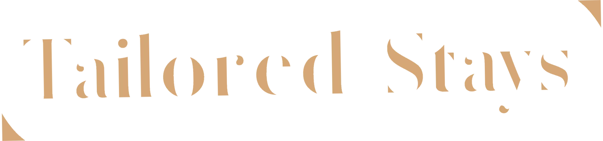 Tailored Stays