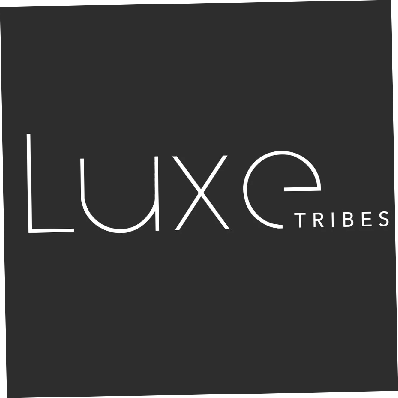 Luxe Tribes