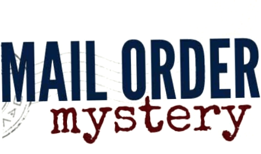 Mail Order Mystery