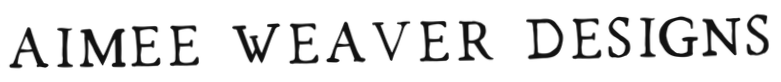 Aimee Weaver Designs