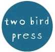 Two Bird Press