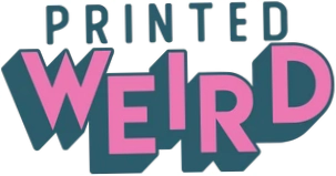 Printed Weird