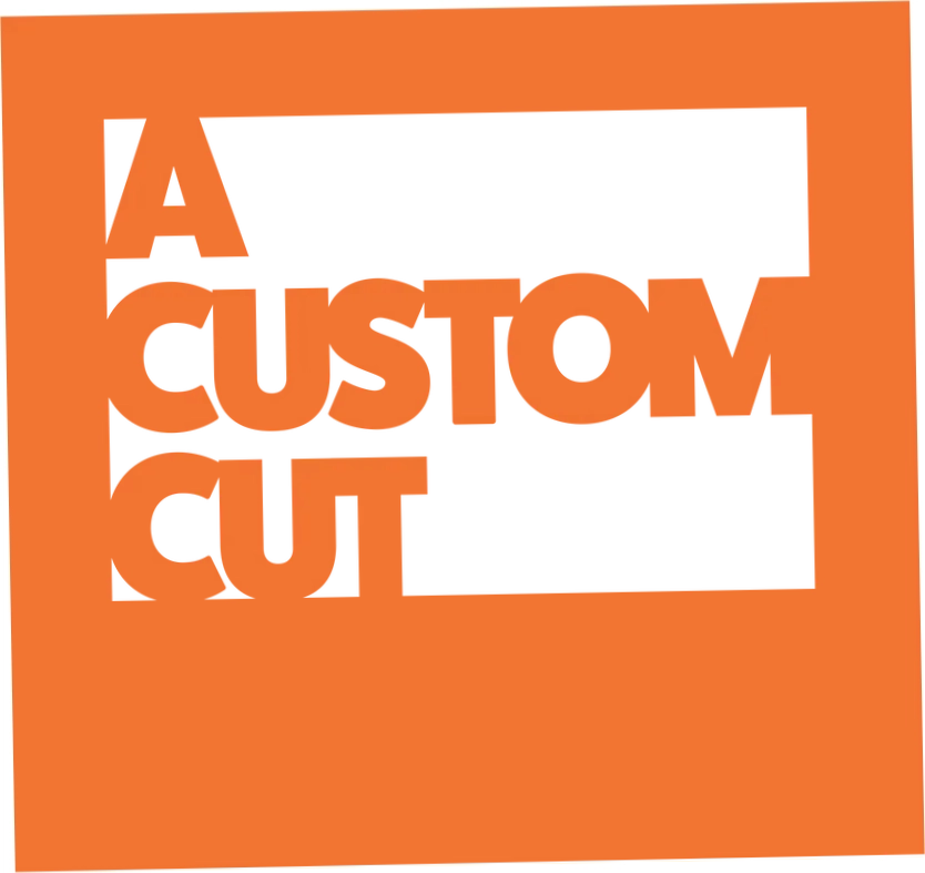 A Custom Cut