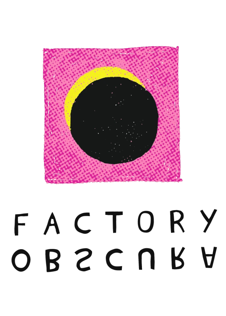 Factory Obscura