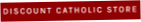 Discount Catholic Store