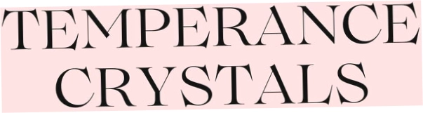 TEMPERANCE CRYSTALS